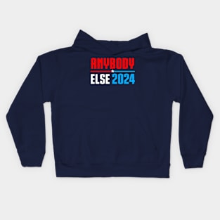 Vote Anybody Else in 2024 Presidential Election Kids Hoodie